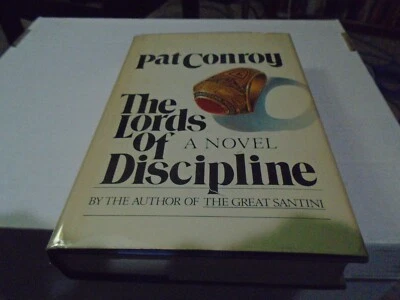 THE LORDS OF DISCIPLINE PAT CONROY 1ST PRINTING IN DUST-JACKET 1980 1st Edition - Image 1 of 4