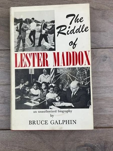 The Riddle of Lester Maddox Bruce Galphin 1968 First Edition Biography - Picture 1 of 6