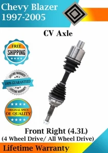 OE Front Right CV Axle For 1997-2005 Chevy Blazer 4.3L 4WD/4X4 Lifetime Warranty - Picture 1 of 8