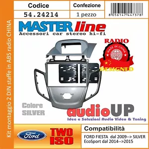 KIT RADIO FORD FIESTA DAL 2009 IN POI CON CORNICE PER RADIO CINESI E STAFFE ABS - Foto 1 di 7