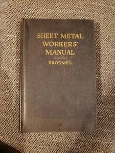 #6 Sheet Metal Workers Manual Copyright 1941 By L BROEMEL - Picture 1 of 6