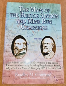Maps of the Bristoe Station & Mine Run Campaigns HC DJ Gottfried 2013 1st ed - Bild 1 von 10