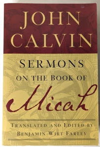 Sermons on the Book of Micah Paperback 2003 by John Calvin - Picture 1 of 7