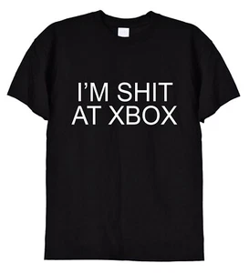 I'm Sh*t at Xbox T-Shirt, Funny Tee Teens & Adults, OG Xbox Playstation, 356 - Picture 1 of 8
