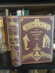  A Romance of Perfume Lands, Search for  Capt. J. Cole. antique book 1881  - Imagen 1 de 12