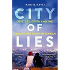 City of Lies: Love, Sex, Death and the Search for Truth - Paperback NEW Navai, R