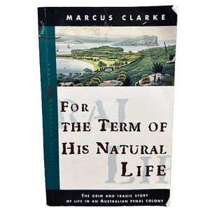 For The Term Of His Natural Life By Marcus Clarke Paperback Book Vintage 1998 - Picture 1 of 14