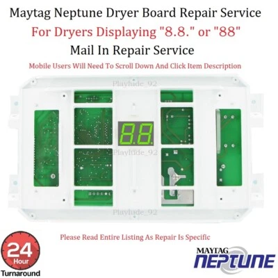 MAYTAG NEPTUNE DRYER ERROR 8.8. OR 88 CODE NO START CONTROL BOARD REPAIR SERVICE - Image 1 of 2