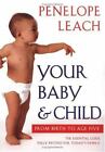 Your Baby and Child: From Birth to Age Five [New Version] [ Leach, Penelope ] Us