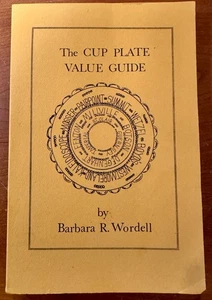 The CUP PLATE GUIDE signiert von Autorin Barbara R. Wordell 1983 Taschenbuch - Bild 1 von 8