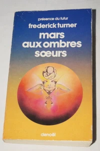 MARS AUX OMBRES SOEURS TURNER SF PRESENCE DU FUTUR 1979 LIVRE DE POCHE - Foto 1 di 1