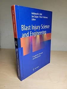 Blast Injury Science and Engineering A Guide for Clinicians and Researchers Bull - Picture 1 of 15