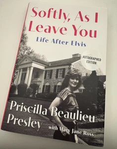 Priscilla Presley SIGNED BOOK Softly, as I Leave You: Life After Elvis Hardcover - Picture 1 of 5