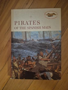 Pirates of the Spanish Main by American Heritage Junior Library 1961 HC - Picture 1 of 16