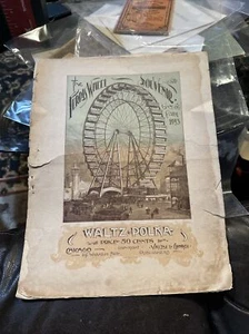 PARTITURAS - EL VALS NORIA - FERIA MUNDIAL DE 1893 - ILUSTRADAS - Imagen 1 de 7