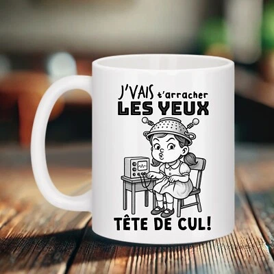 Mug "J’vais t’arracher les yeux tête de cul" - Photo 1/2