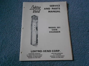 LEKTRO-VEND CORP MODEL 351 COIN CHANGER SERVICE and PARTS MANUAL ORIGINAL   - Picture 1 of 10