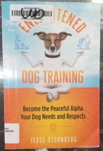 Erleuchtetes Hundetraining Werde zum friedlichen Alpha deine Bedürfnisse Sternberg Jesse - Bild 1 von 6