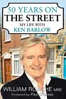 50 Years on the Street: My Life with Ken Barlow-William Roache