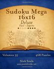 Sudoku Mega 16x16 Deluxe - De FAcil a Experto - Volumen 35 - 468 Puzzles: Vo<|