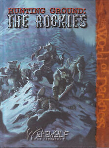 Werewolf the Forsaken - Haunting Ground: The Rockies. The World of Darkness. 