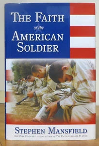 The Faith of the American Soldier by Stephen Mansfield (2005, Hardcover) - Imagen 1 de 1