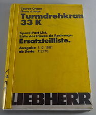Catalogue des Pièces Liebherr Grue à Tour 33 K Ab Série 112710 Stand 12/1981