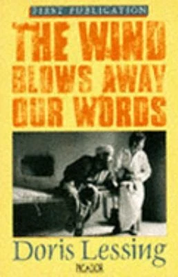 THE WIND BLOWS AWAY OUR WORDS by DORIS LESSING (1987-05-03) by DORIS LESSING - Image 1 of 1