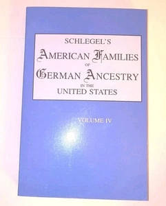 Schlegel's American Families Of German Ancestry in United States Vol 4 PB - Imagen 1 de 7