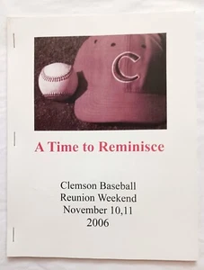 Clemson Baseball Reunion 2006 A Time To Reminisce Booklet Text and Photos - Picture 1 of 5