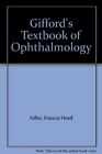 Gifford's Textbook of Ophthalmology {Sixth Edition}