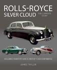 Rolls-Royce Silberwolke - Die komplette Geschichte: inkl. Phantom V und VI, Bentl