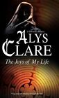 Joys Of My Life A Hawkenlye Mystery By Clare Alys Paperback Book The Cheap