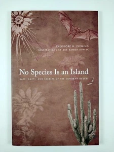 No Species Is an Island : Sonoran Desert by Theodore H. Fleming (2017, TPB) - Bild 1 von 3