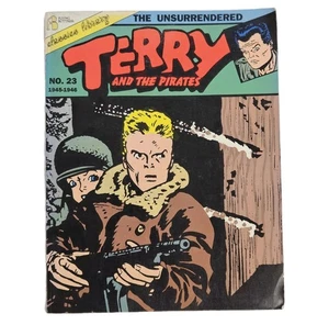 Terry And The Pirates #23 The Unsurrendered TPB Milton Caniff Classics Library  - Picture 1 of 6