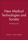 Nik Brown Andrew Webster New Medical Technologies and Society (Poche)