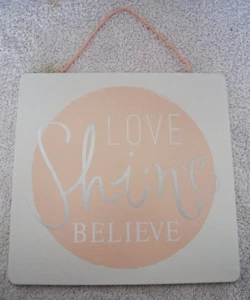 Wall Plaque White with Pink Circle & Quote Love Shine Believe Hanging String - Picture 1 of 7