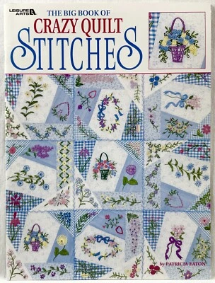 1999 Leisure Arts большая книга сумасшедший лоскутное одеяло стежки 1872 узор книга 15713 - Изображение 1 из 4