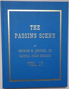 SIGNED THE PASSING SCENE VOLUME 17 MEISER READING BERKS COUNTY PENNSYLVANIA  - Imagen 1 de 7