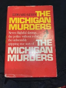 1976 The Michigan Murders By Edward Keyes True Crime - Picture 1 of 7