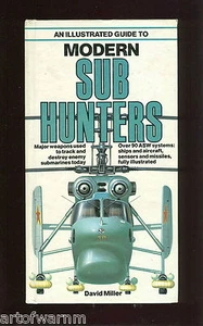 Illustrated Guide to MODERN SUB HUNTERS by David Miller HB VG cond. - Picture 1 of 1