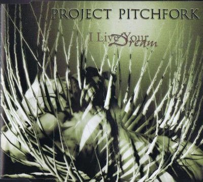 Project Pitchfork - I live your dream - Single-CD 1999 Dark Wave Gothic - Bild 1 von 4
