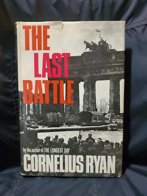 The Last Battle by Cornelius Ryan 2nd Print 1966 Hardcover with Dust Jacket  - Image 1 of 4