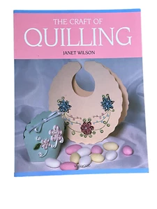 The Craft Of Quilling By Janet Wilson Wellwood Paperback 2005 - Foto 1 di 8