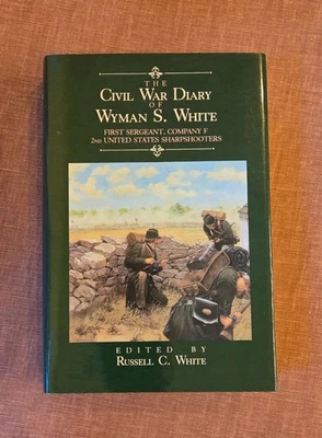 Diary of WYMAN S. WHITE: United States Sharpshooters Civil War Ltd - 500 1ª edição - Imagem 1 de 4