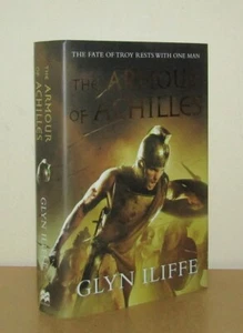 Glyn Iliffe - The Armour of Achilles - 1st/1st (2010 First Edition DJ) - Bild 1 von 5