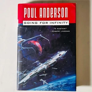 Going For Infinity - Poul Anderson - First Edition Hardcover - 2002 - A Tor Book - Picture 1 of 5