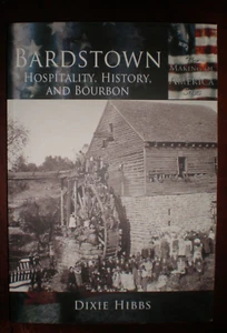 Bardstown, Kentucky 1780-2000: Geschichte und Bourbon... BRANDNEU - Bild 1 von 1
