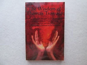 THE WISDOM OF THOMAS TROWARD 2007 pb FIRST EDITION Volume I Edinburgh Lectures  - Imagen 1 de 5