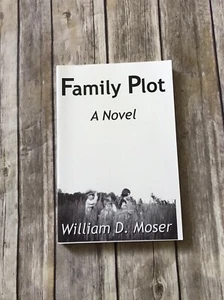 Family Plot by William D. Moser Book Paperback - Bild 1 von 2